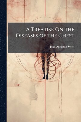 bokomslag Treatise On the Diseases of the Chest