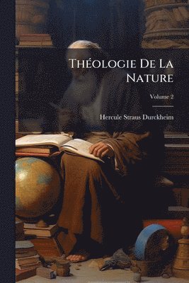 bokomslag ThÃ(c)ologie De La Nature