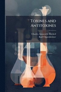 bokomslag Toxines and Antitoxines