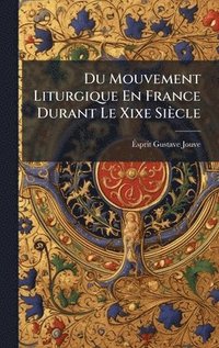 bokomslag Du Mouvement Liturgique En France Durant Le Xixe Siècle