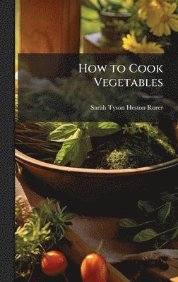 bokomslag How to Cook Vegetables