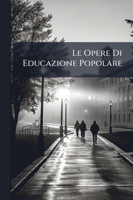 bokomslag Opere Di Educazione Popolare