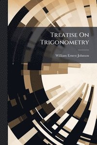 bokomslag Treatise On Trigonometry