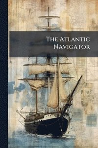 bokomslag Atlantic Navigator