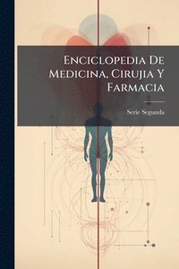 bokomslag Enciclopedia De Medicina, Cirujia Y Farmacia