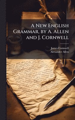 bokomslag A New English Grammar, by A. Allen and J. Cornwell
