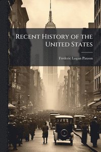 bokomslag Recent History of the United States