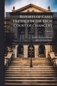 bokomslag Reports of Cases Decided in the High Court of Chancery