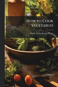 bokomslag How to Cook Vegetables
