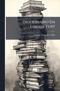 bokomslag Diccionario Da Lingua Tupy