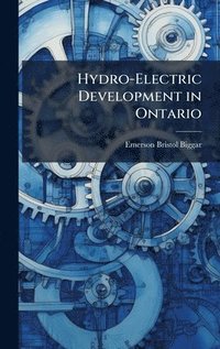 bokomslag Hydro-Electric Development in Ontario