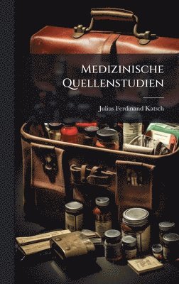 bokomslag Medizinische Quellenstudien