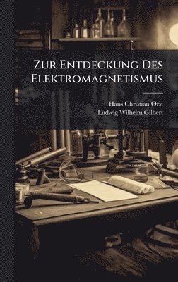 bokomslag Zur Entdeckung Des Elektromagnetismus