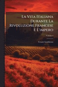 bokomslag Vita Italiana Durante La Rivoluzione Francese E L'impero