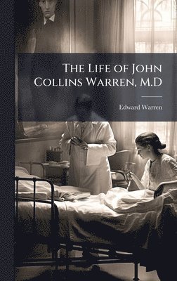 bokomslag Life of John Collins Warren, M.D