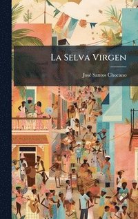 bokomslag La Selva Virgen