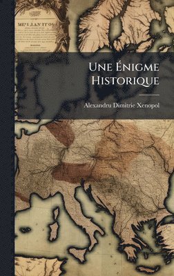bokomslag Une Ã?nigme Historique