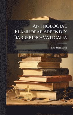 bokomslag Anthologiae Planudeae Appendix Barberino-Vaticana