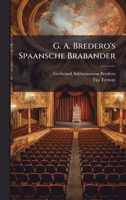 bokomslag G. A. Bredero's Spaansche Brabander