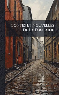 bokomslag Contes Et Nouvelles De La Fontaine