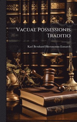 bokomslag Vacuae Possessionis Traditio