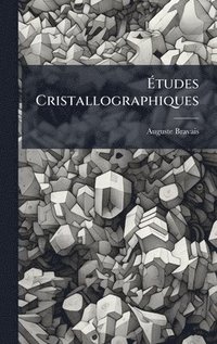 bokomslag Ã¿tudes Cristallographiques