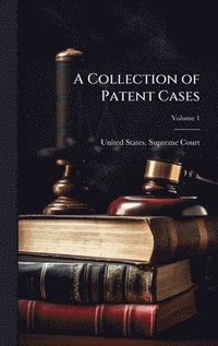 bokomslag Collection of Patent Cases