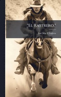 bokomslag "El Rastrero."