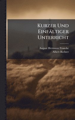 bokomslag Kurzer Und Einfältiger Unterricht
