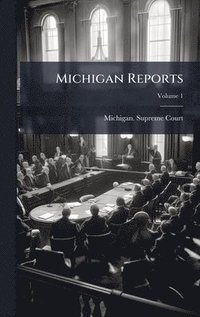 bokomslag Michigan Reports