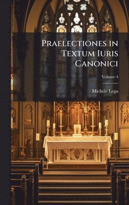 bokomslag Praelectiones in Textum Iuris Canonici