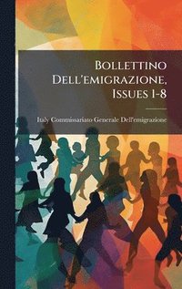 bokomslag Bollettino Dell'emigrazione, Issues 1-8