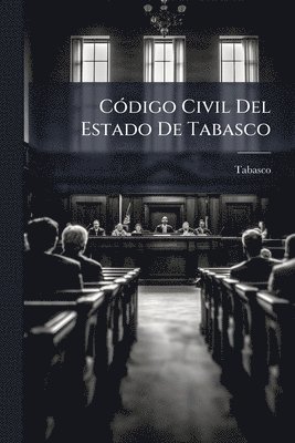 bokomslag CÃ3digo Civil Del Estado De Tabasco