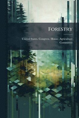 Forestry, Häftad