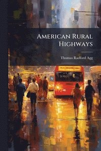 bokomslag American Rural Highways