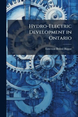 bokomslag Hydro-Electric Development in Ontario