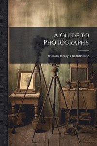bokomslag Guide to Photography