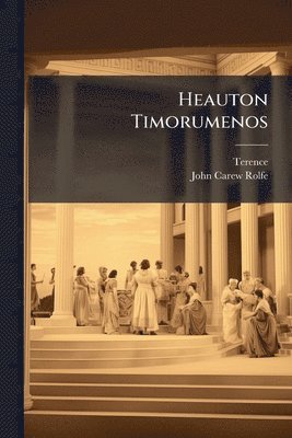 Terence, John Carew Rolfe - Heauton Timorumenos, Häftad