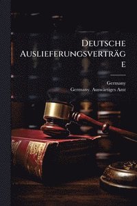bokomslag Deutsche Auslieferungsverträge