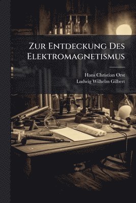 bokomslag Zur Entdeckung Des Elektromagnetismus