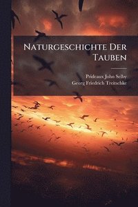 bokomslag Naturgeschichte Der Tauben