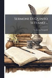 bokomslag Sermoni Di Quinto Settano ...