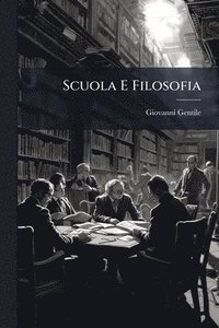 bokomslag Scuola E Filosofia