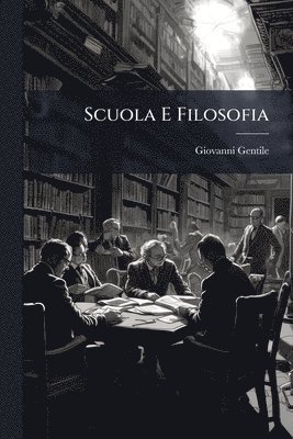 bokomslag Scuola E Filosofia