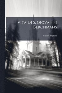 bokomslag Vita Di S. Giovanni Berchmans