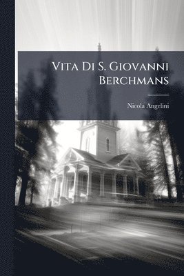bokomslag Vita Di S. Giovanni Berchmans