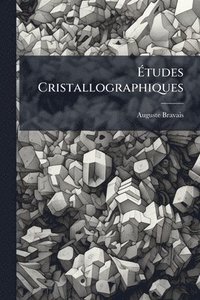 bokomslag Ã¿tudes Cristallographiques