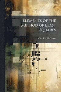 bokomslag Elements of the Method of Least Squares