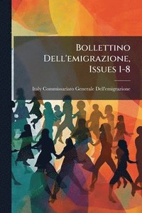 bokomslag Bollettino Dell'emigrazione, Issues 1-8