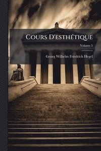 bokomslag Cours D'esthÃ(c)tique